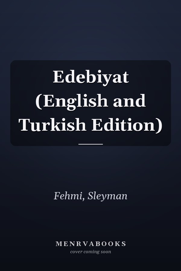 Edebiyat (English and Turkish Edition)
