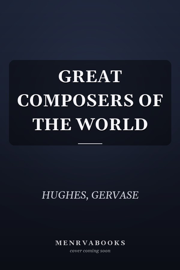 GREAT COMPOSERS OF THE WORLD