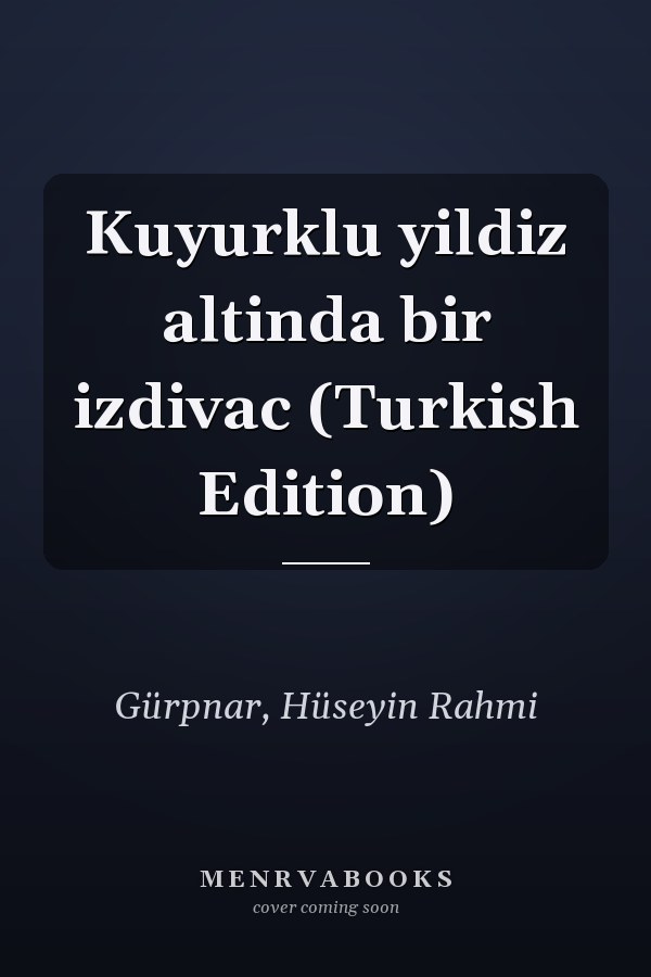 Kuyurklu yildiz altinda bir izdivac (Turkish Edition)