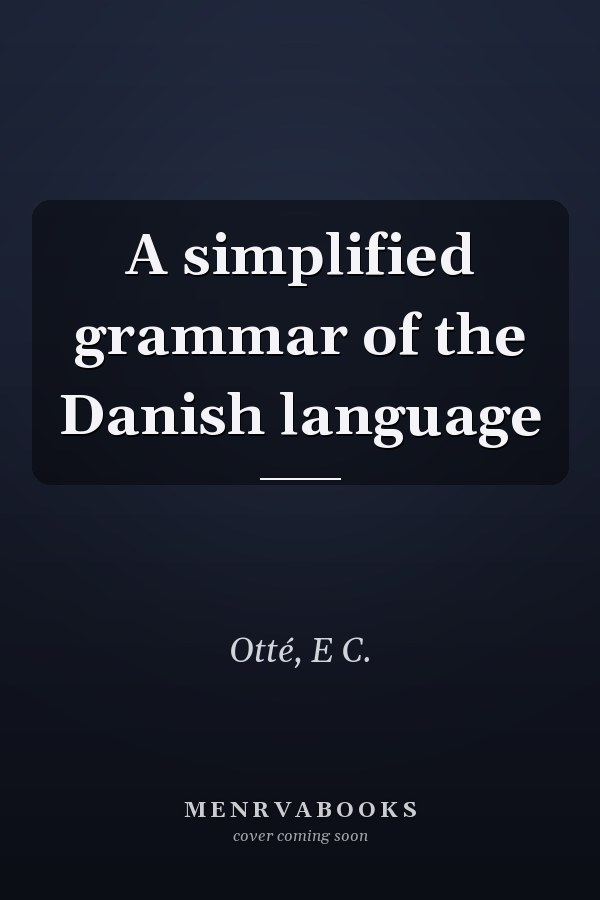 A simplified grammar of the Danish language