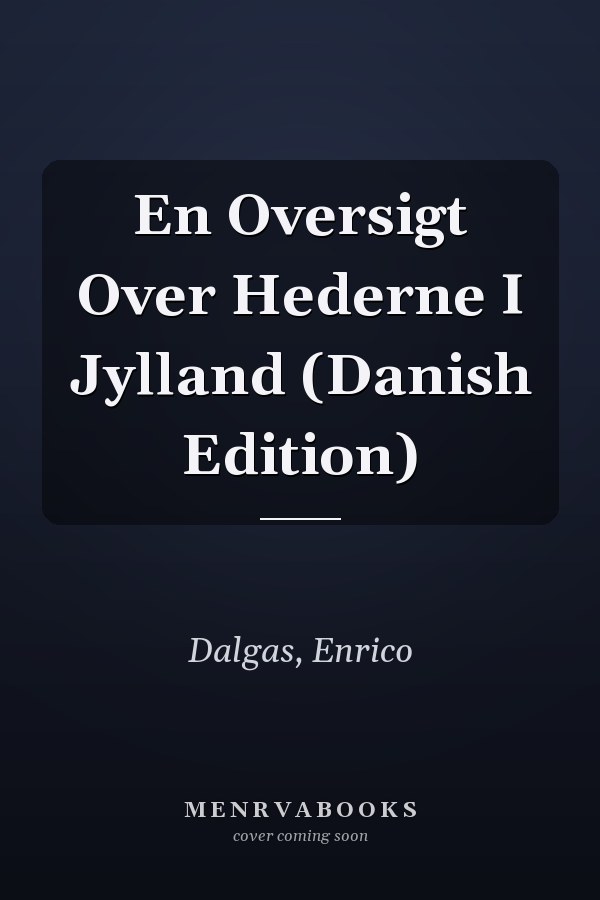 En Oversigt Over Hederne I Jylland (Danish Edition)