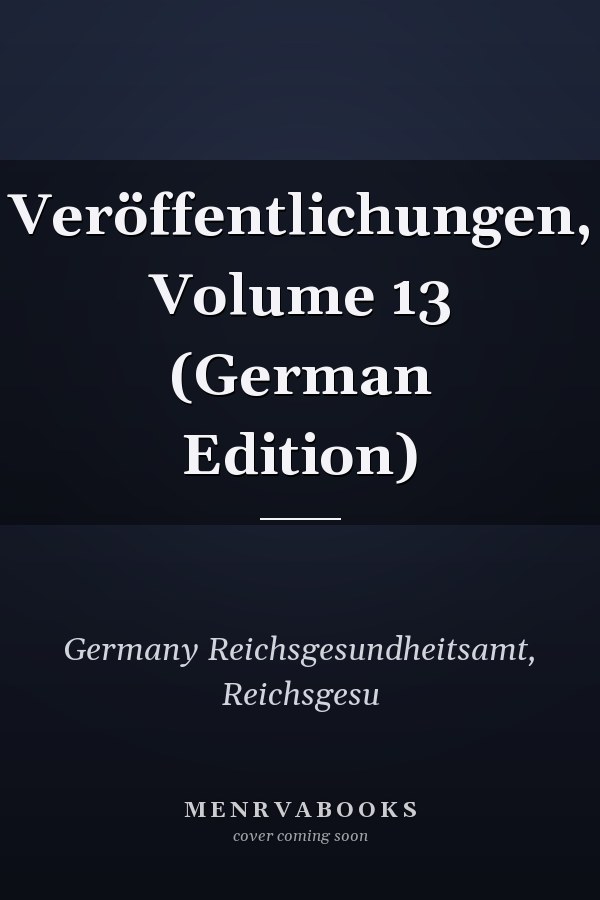 Veröffentlichungen, Volume 13 (German Edition)