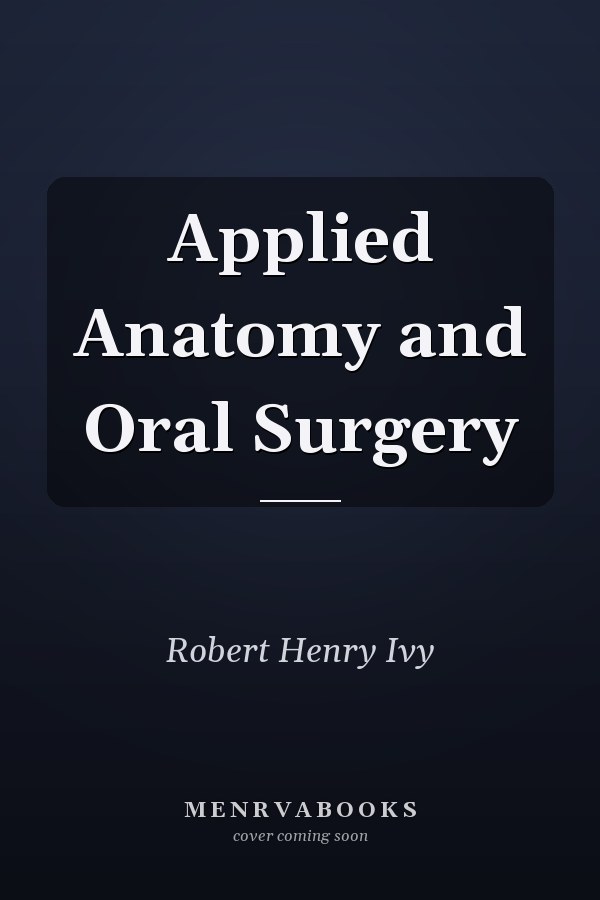 Applied Anatomy and Oral Surgery