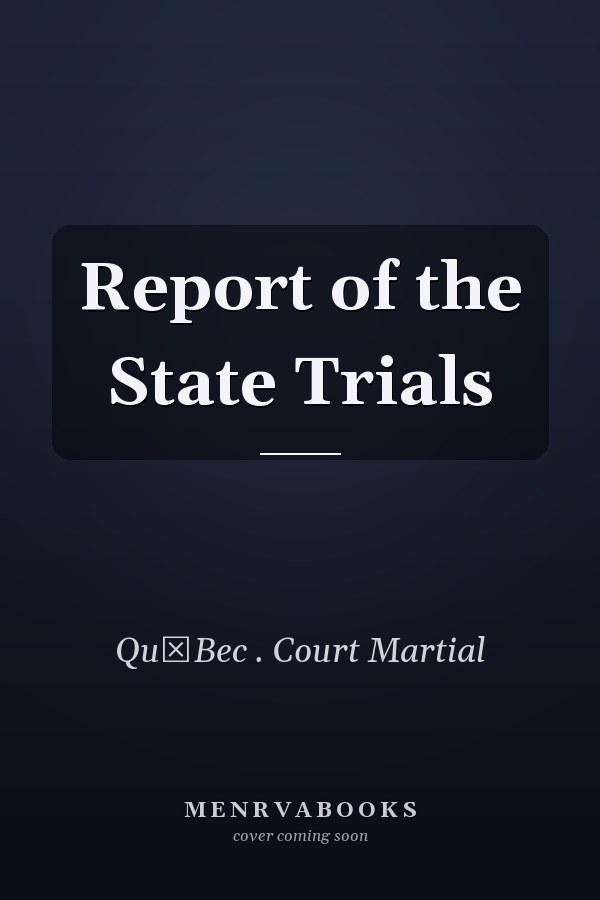 Report of the State Trials