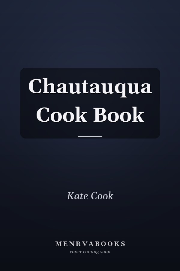 Chautauqua Cook Book