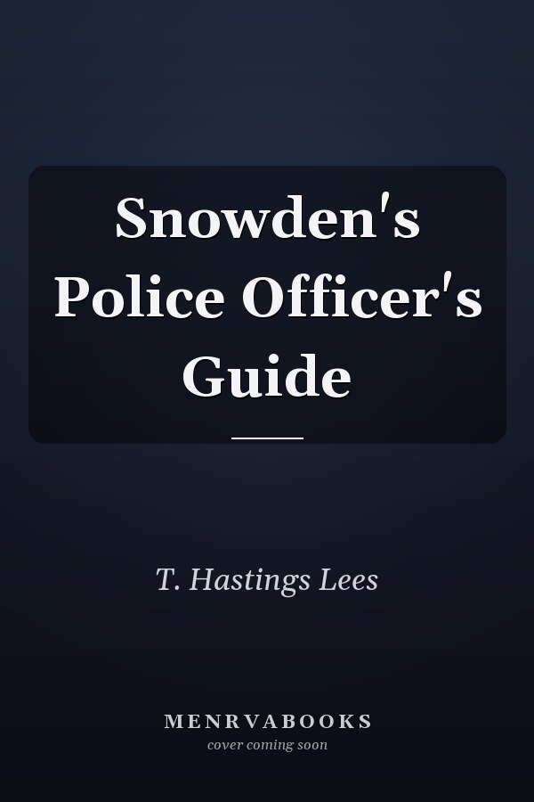 Snowden's Police Officer's Guide