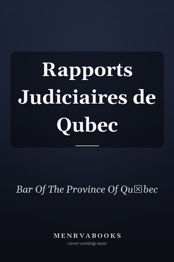 Rapports Judiciaires de Qubec