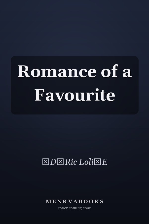 Romance of a Favourite