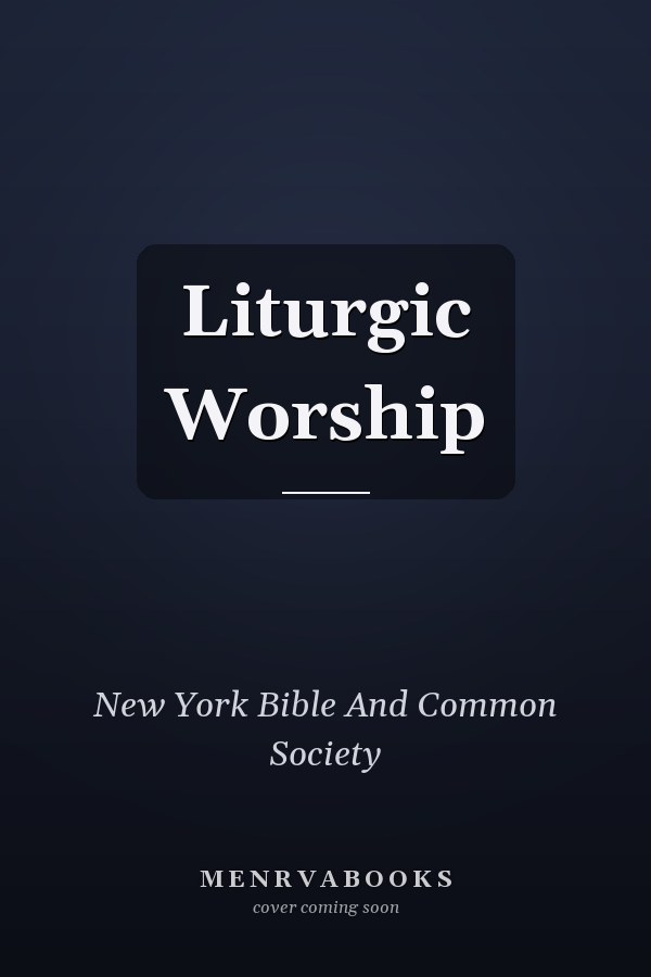 Liturgic Worship