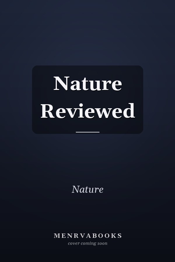 Nature Reviewed