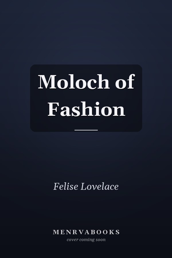 Moloch of Fashion