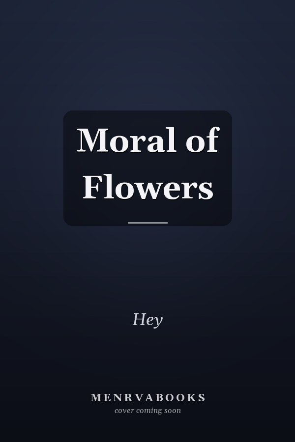 Moral of Flowers