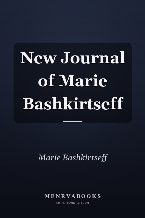 New Journal of Marie Bashkirtseff