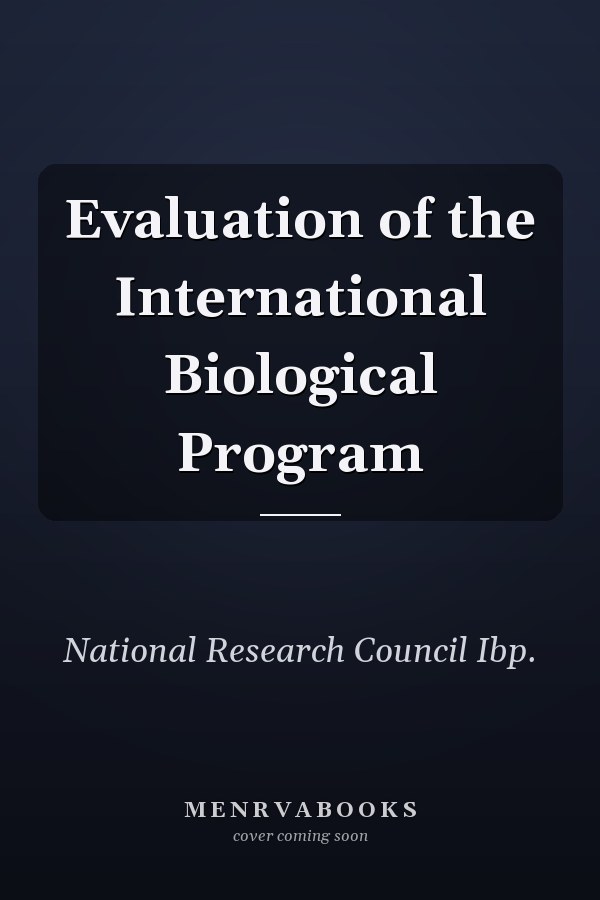 Evaluation of the International Biological Program