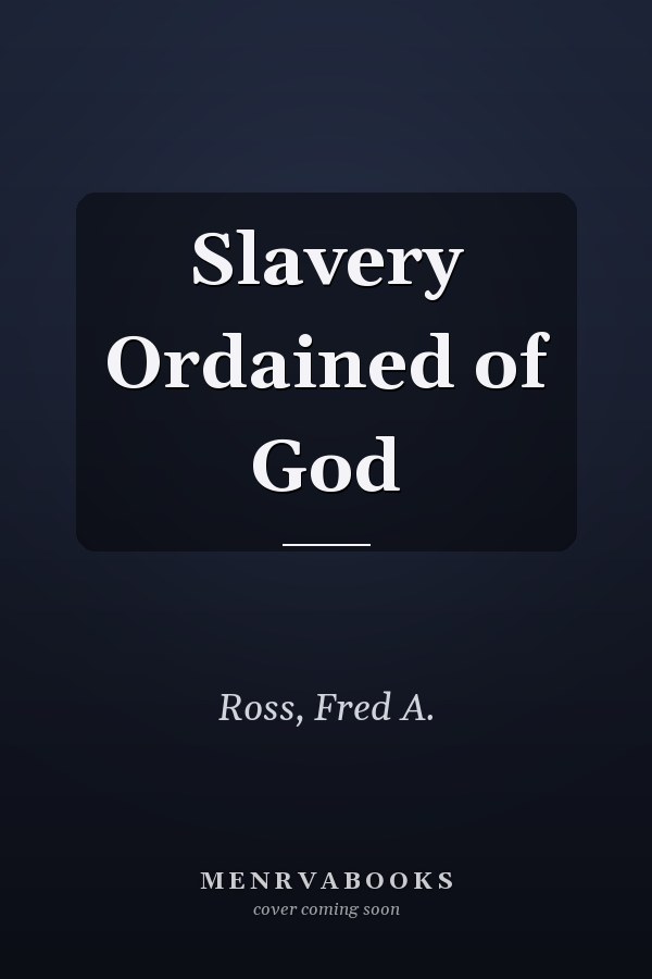 Slavery Ordained of God