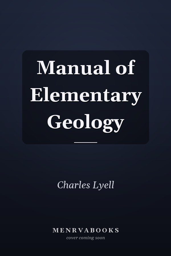 Manual of Elementary Geology