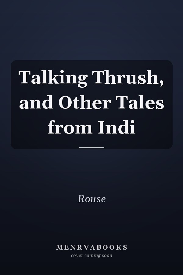 Talking Thrush, and Other Tales from Indi