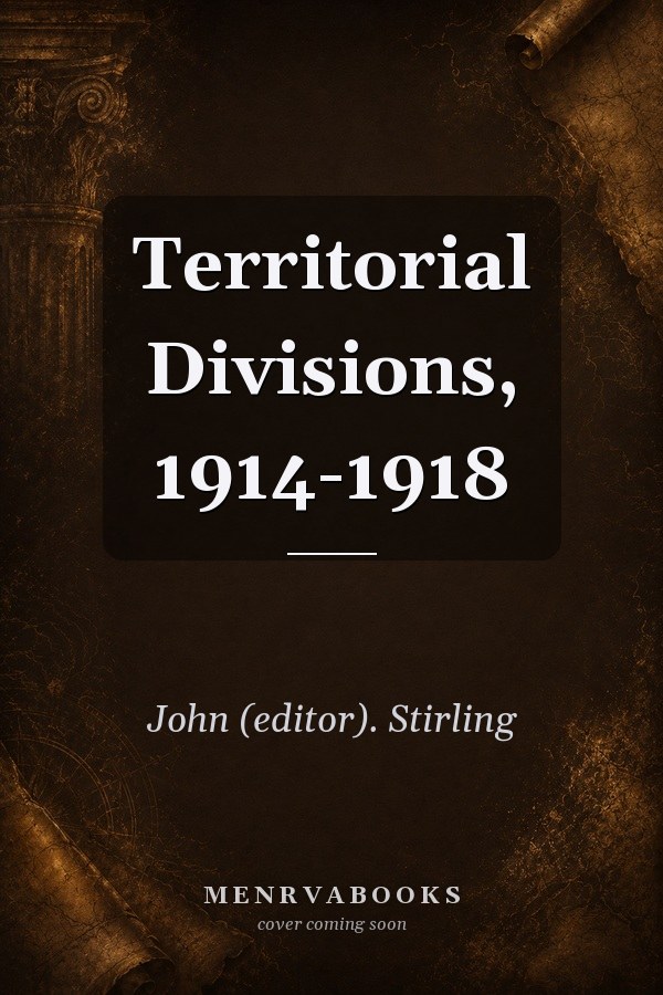 Territorial Divisions, 1914-1918