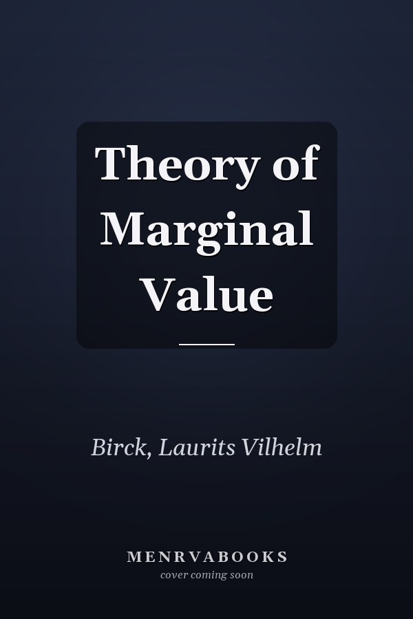 Theory of Marginal Value