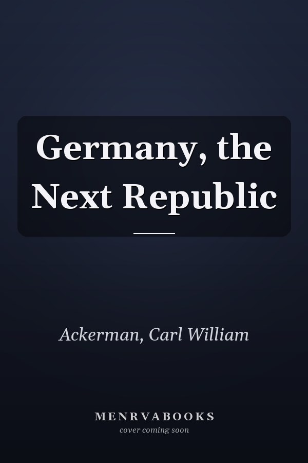 Germany, the Next Republic
