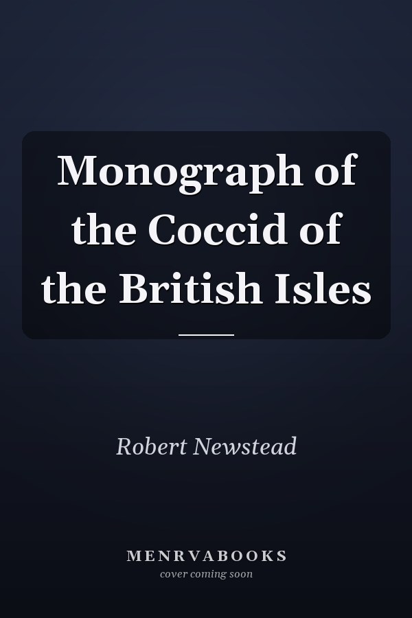 Monograph of the Coccid of the British Isles