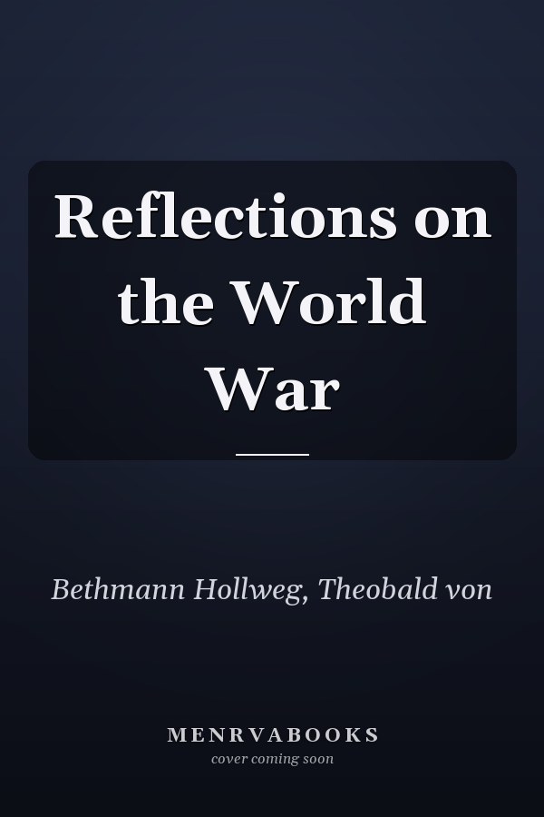 Reflections on the World War