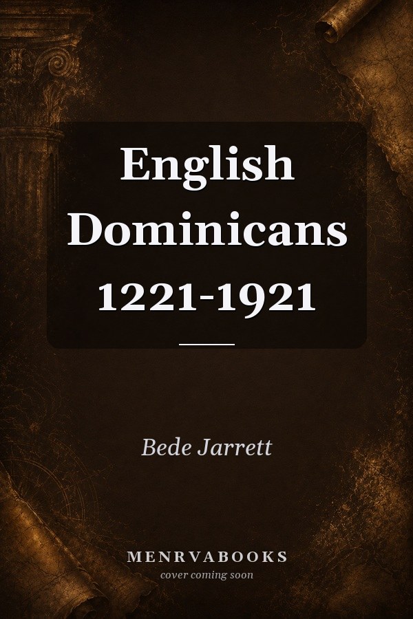 English Dominicans 1221-1921