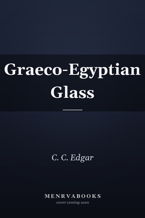 Graeco-Egyptian Glass