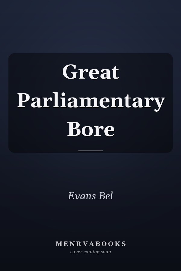 Great Parliamentary Bore