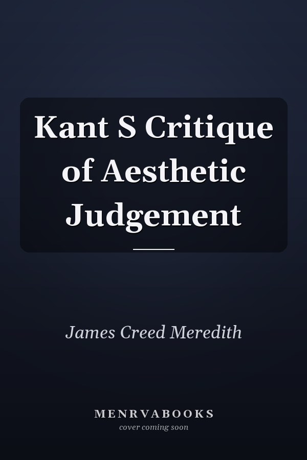 Kant S Critique of Aesthetic Judgement