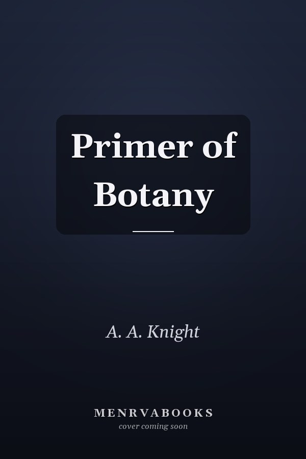 Primer of Botany