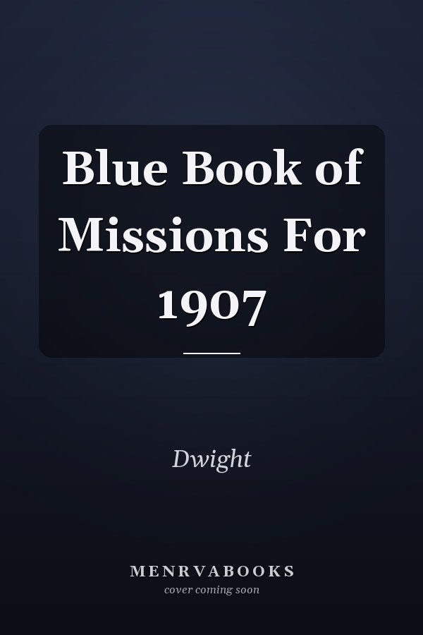 Blue Book of Missions for 1907