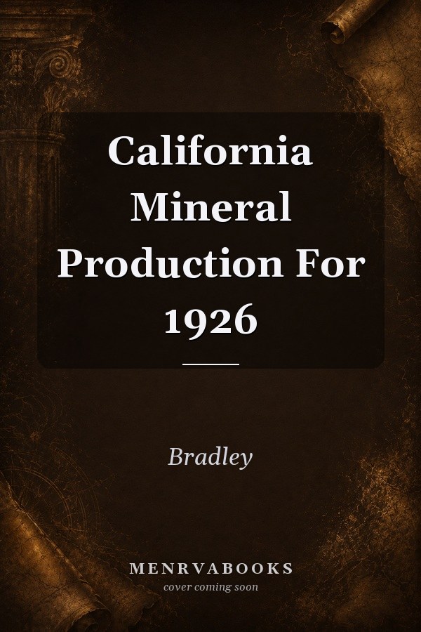 California Mineral Production For 1926