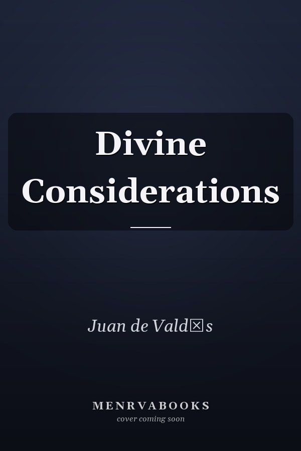 Divine Considerations