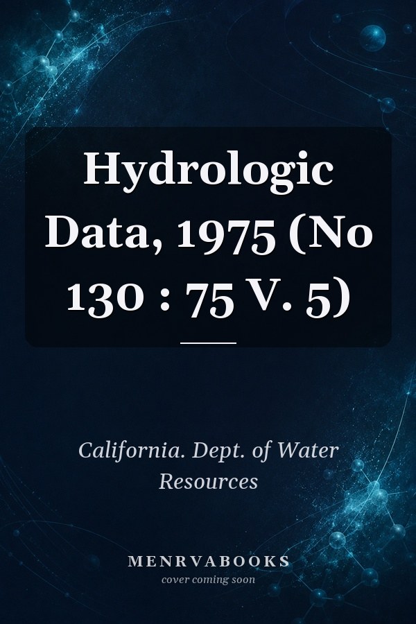 Hydrologic Data, 1975 (No 130 : 75 V. 5)
