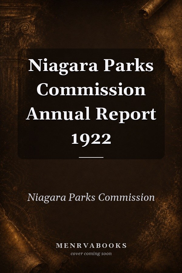 Niagara Parks Commission Annual Report 1922