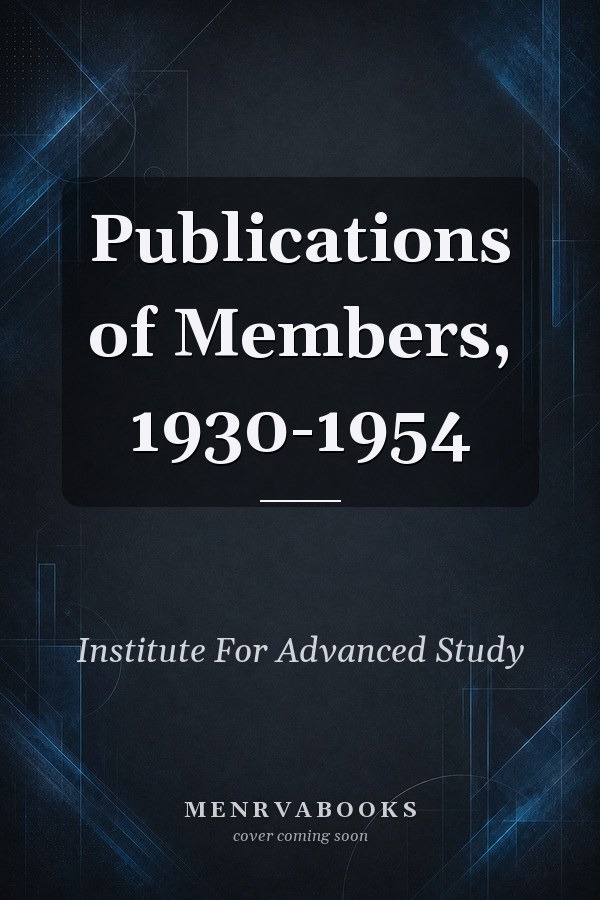 Publications of Members, 1930-1954
