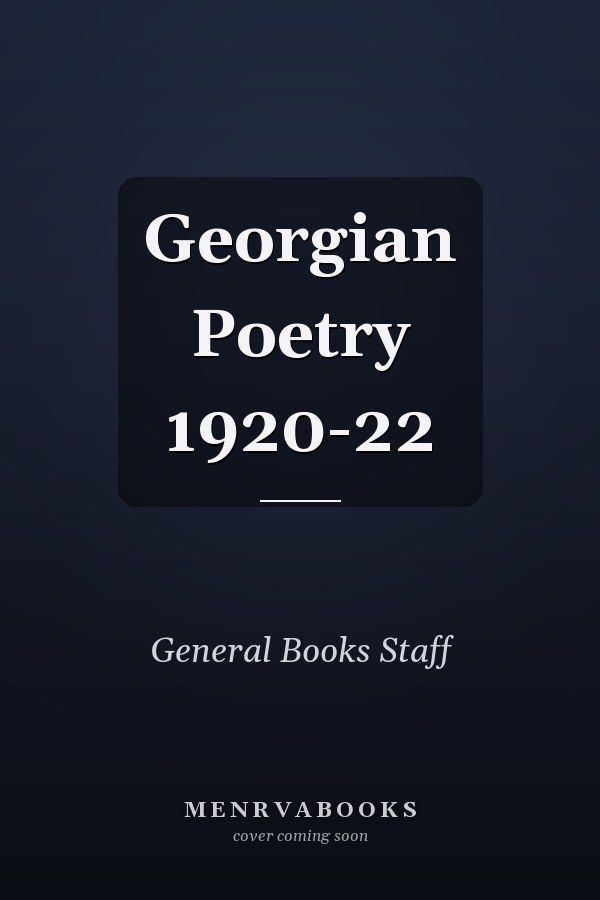 Georgian Poetry 1920-22