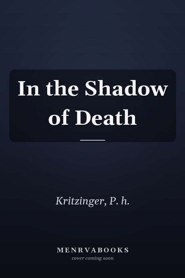 In the Shadow of Death