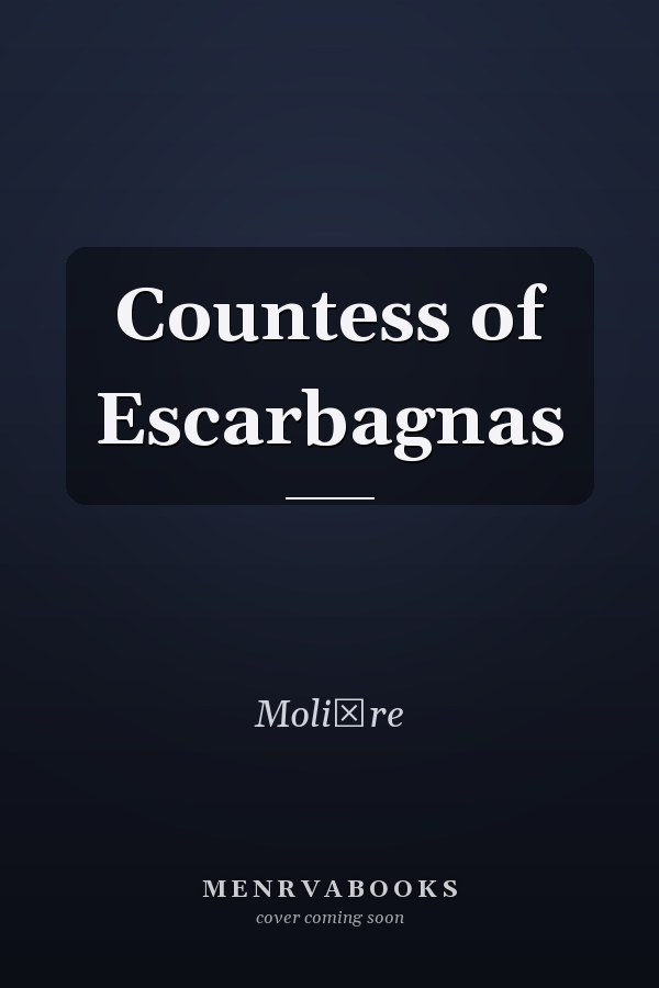 Countess of Escarbagnas