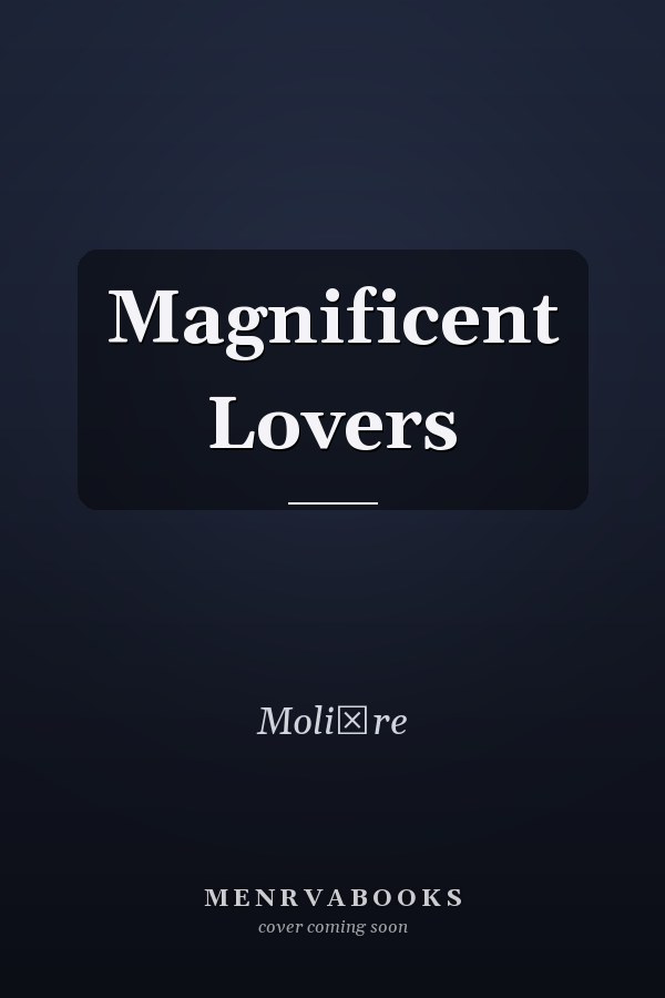 Magnificent Lovers