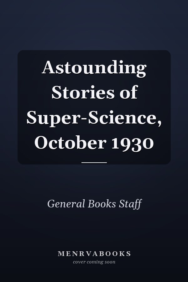Astounding Stories of Super-Science, October 1930