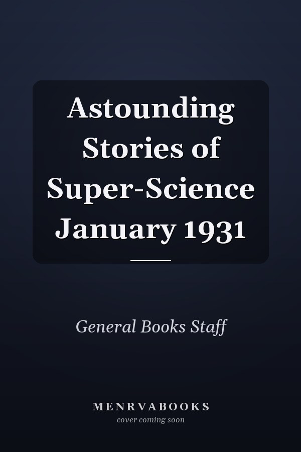 Astounding Stories of Super-Science January 1931