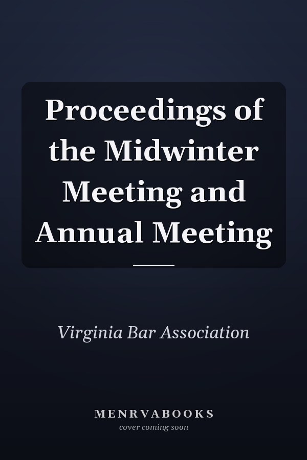 Proceedings of the Midwinter Meeting and Annual Meeting