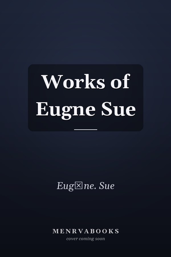 Works of Eugne Sue