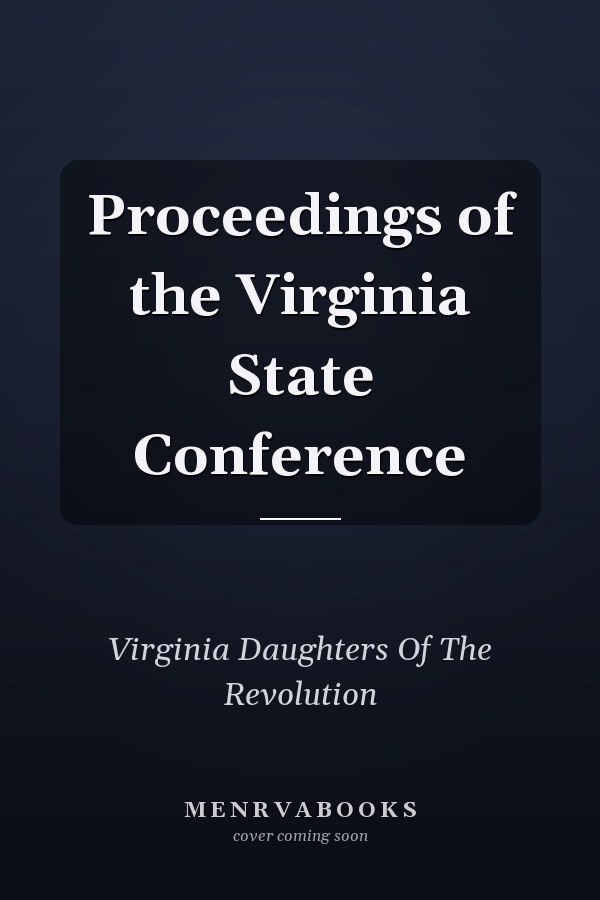 Proceedings of the Virginia State Conference