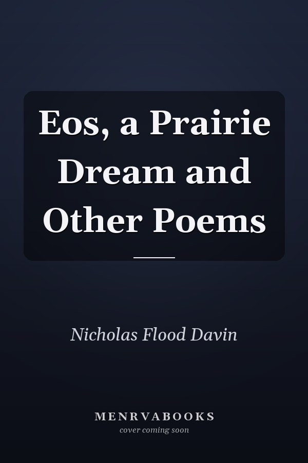 Eos, a Prairie Dream and Other Poems