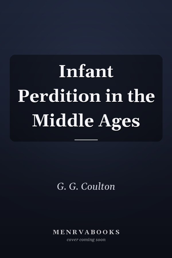Infant Perdition in the Middle Ages