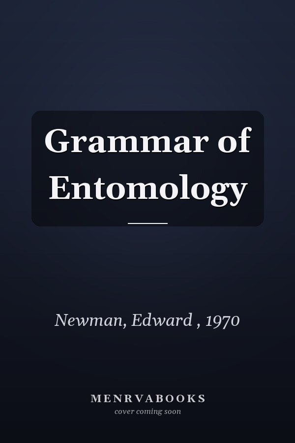 Grammar of Entomology