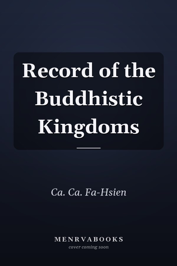 Record of the Buddhistic Kingdoms